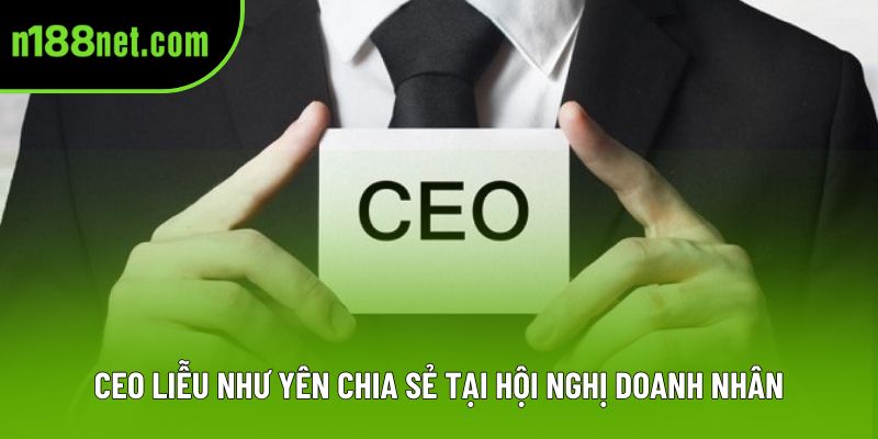 Ceo Liễu Như Yên chia sẻ tại hội nghị doanh nhân
